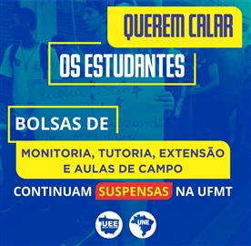 Retomada do Pagamento das Bolsas de Monitoria Tutoria e Extensão da UFMT