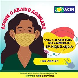 ABAIXO ASSINADO PARA A REABERTURA DO COMÉRCIO EM NIQUELÂNDIA