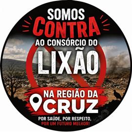 Abaixo-assinado contra a implantação de um lixão na região da Cruz