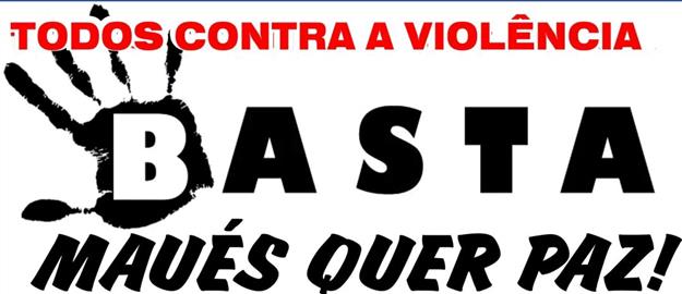 MOBILIZA MAUÉS, SEGURANÇA JÁ