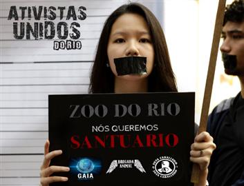 ZOO DO RIO - NÓS QUEREMOS SANTUÁRIO