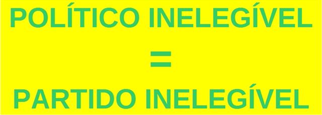 INELEGIBILIDADE DE PARTIDOS POLÍTICOS JUNTO COM POLÍTICOS CONDENADOS